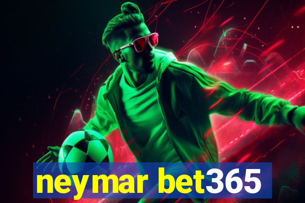 neymar bet365